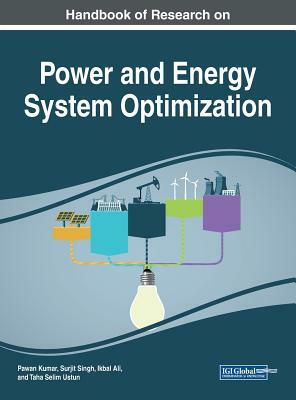 Handbook of Research on Power and Energy System Optimization by 