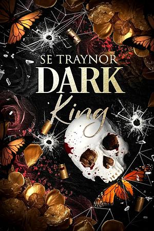 Dark King by Eve Newton, SE Traynor