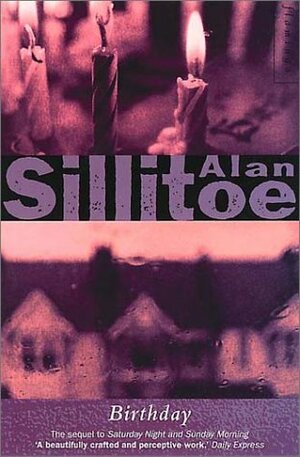 Birthday by Alan Sillitoe