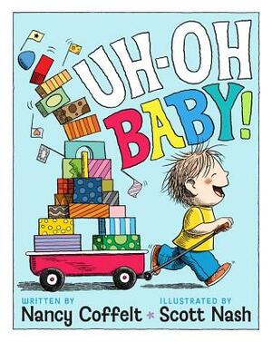 Uh-Oh, Baby! by Nancy Coffelt