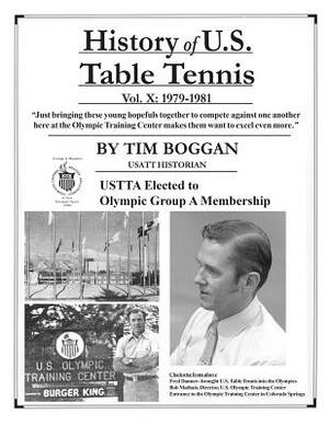 History of U.S. Table Tennis Volume 10 by Tim Boggan