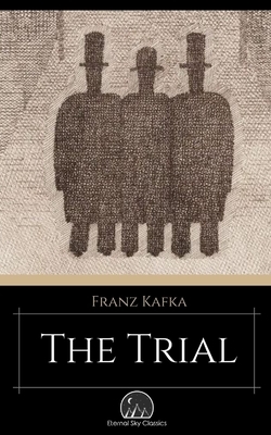 The Trial by Eternal Sky Classics, Franz Kafka