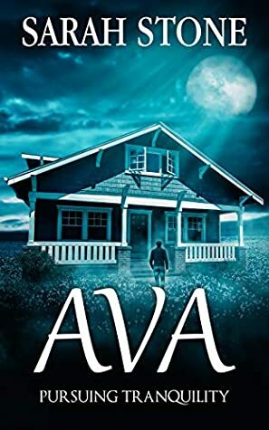 Ava: Pursuing Tranquility by Sarah Stone