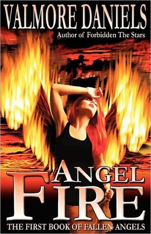 Angel Fire by Valmore Daniels