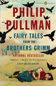Fairy Tales from the Brothers Grimm: A New English Version by 