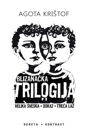 Blizanačka trilogija by Ágota Kristóf