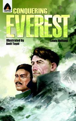 Conquering Everest: The Lives of Edmund Hillary and Tenzing Norgay: A Graphic Novel by Amit Tayal, Lewis Helfand