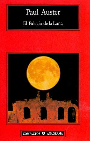 El Palacio de la Luna by Paul Auster