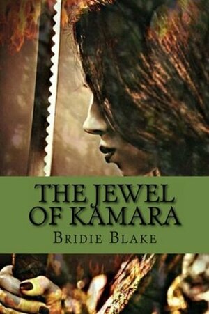 The Jewel of Kamara (The Delthenon Chronicles) by Bridie Blake