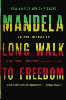 Long Walk to Freedom: The Autobiography of Nelson Mandela by Nelson Mandela