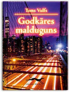 Godkāres malduguns by Tom Wolfe, Elza Vanadziņa