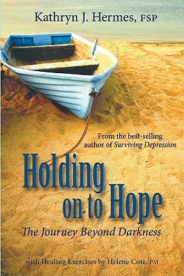 Holding on to Hope (Opa) by Kathryn J. Hermes, Helene Cote