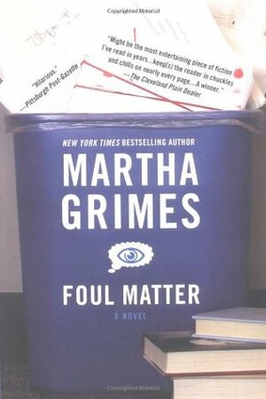 Foul Matter by Martha Grimes