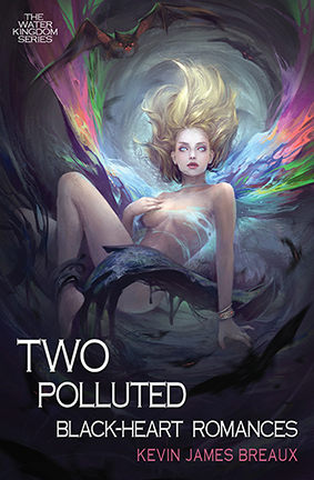 Two Polluted Black-Heart Romances by Kevin James Breaux