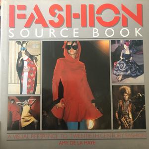 Fashion Sourcebook by Amy De La Haye