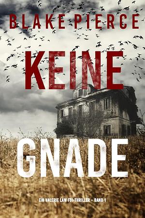 Keine Gnade by Blake Pierce