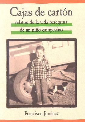 Cajas de Cartón: The Circuit Spanish Edition by Francisco Jiménez
