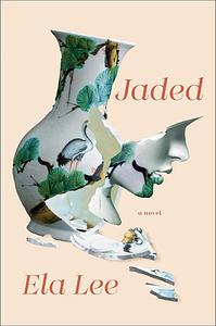 Jaded by Ela Lee