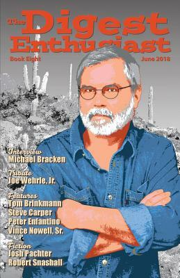The Digest Enthusiast #8: Explore the world of digest magazines. by Steve Carper, Michael Bracken, Tom Brinkmann