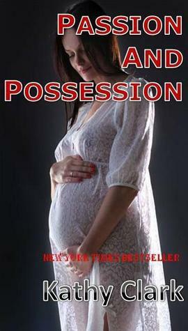 Passion and Possession by Kathy Clark