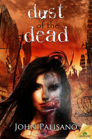 Dust of the Dead by John Palisano