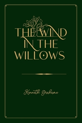 The Wind in the Willows: Gold Deluxe Edition by Kenneth Grahame