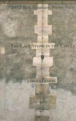 The Last Stone in the Circle by Irena Praitis