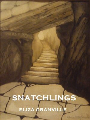 Snatchlings by Eliza Granville