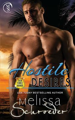 Hostile Desires by Melissa Schroeder