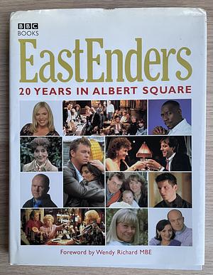 EastEnders: 20 Years in Albert Square by Rupert Smith