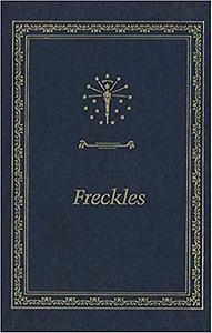 Freckles by Gene Stratton-Porter