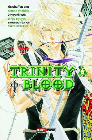 Trinity Blood, Band 6 by Kiyo Kyujyo, Sunao Yoshida, 九条 キヨ, 吉田 直