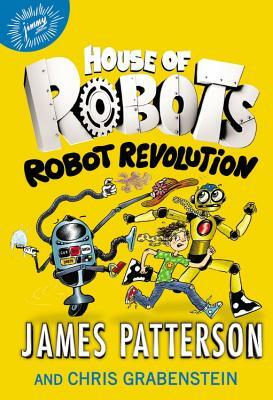 Robot Revolution by James Patterson