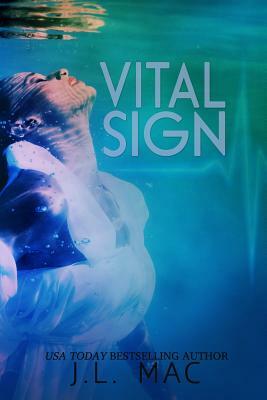 Vital Sign by J. L. Mac