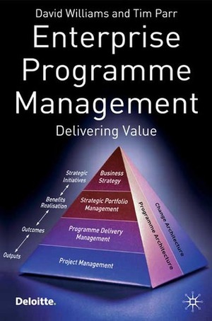 Enterprise Programme Management: Delivering Value by David Williams, Tim Parr
