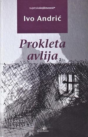 Prokleta avlija by Ivo Andrić
