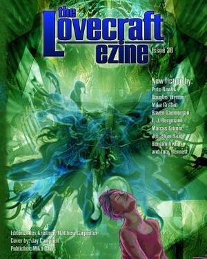 Lovecraft Ezine Issue 38 by Marcus Grimm, Michael Griffin, Douglas Wynne