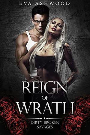 Reign of Wrath by Eva Ashwood, Eva Ashwood