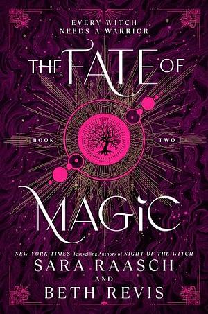 The Fate of Magic by Sara Raasch, Beth Revis