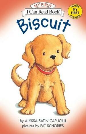 Biscuit by Pat Schories, Alyssa Satin Capucilli