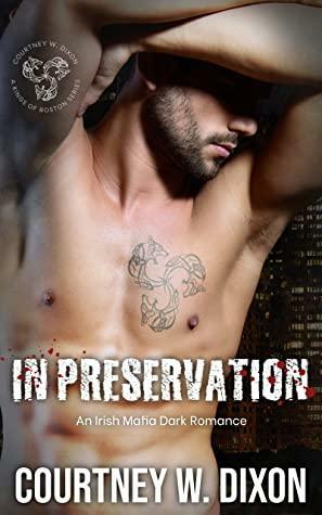 In Preservation by Courtney W. Dixon