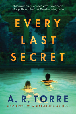 Every Last Secret by A.R. Torre