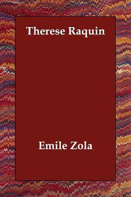 Therese Raquin by Émile Zola