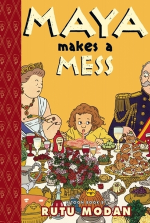 Maya Makes a Mess: TOON Level 2 by Rutu Modan