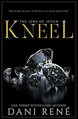 Kneel by Dani René