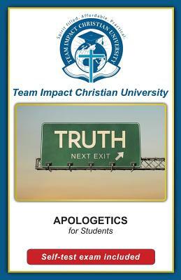APOLOGETICS for students by Team Impact Christian University