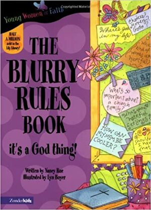 The Blurry Rules Book by Nancy N. Rue