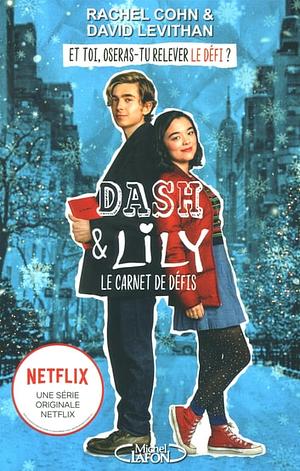 Dash & Lily : Le Carnet de Défis by Rachel Cohn, David Levithan