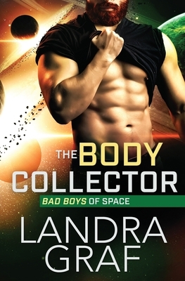 The Body Collector by Landra Graf