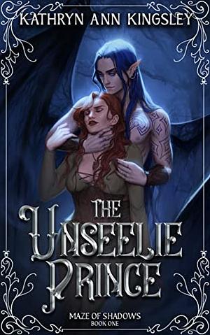 The Unseelie Prince by Kathryn Ann Kingsley